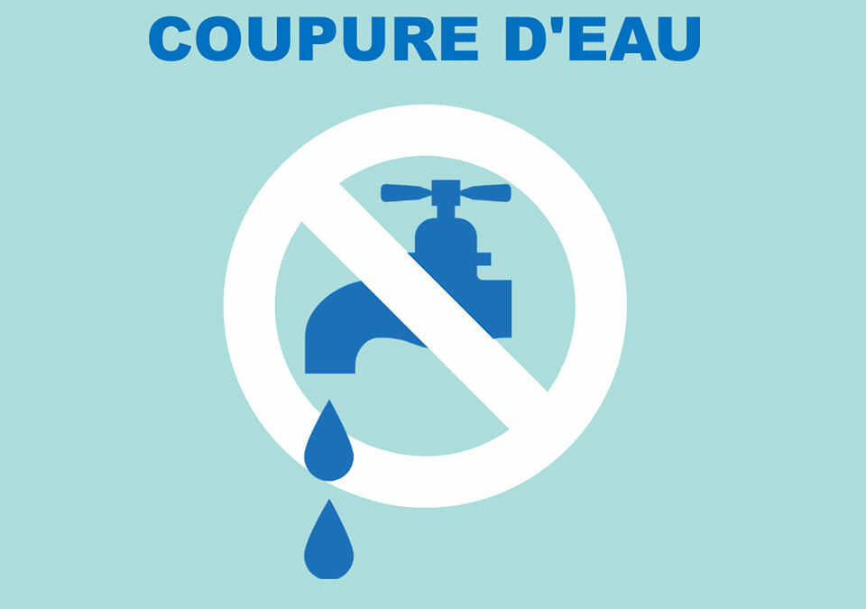 COUPURE D’EAU